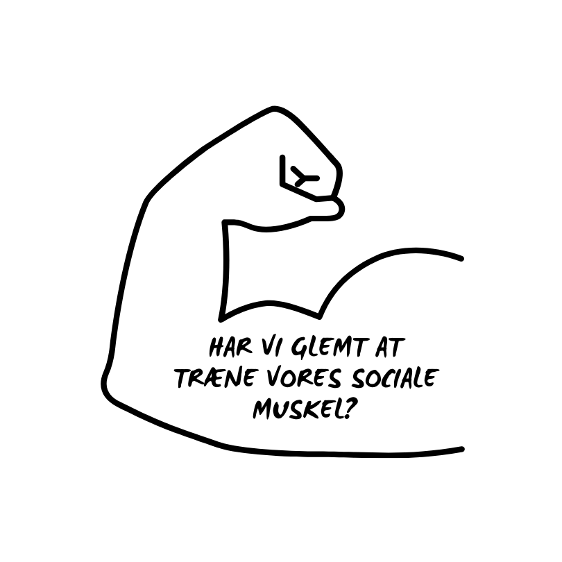 har-vi-glemt-at-træne-vores-sociale-muskel